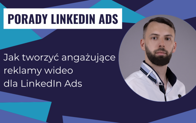 Jak tworzyć angażujące reklamy wideo dla LinkedIn Ads