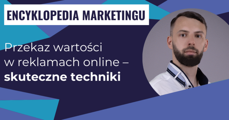 Przekaz wartości w reklamach online – skuteczne techniki
