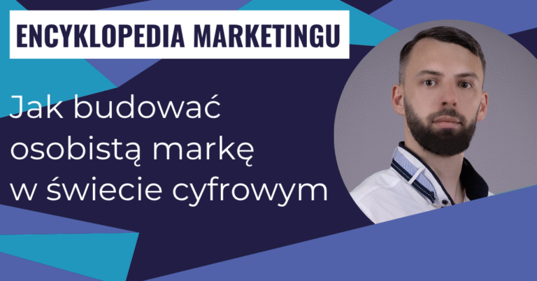 Jak budować osobistą markę w świecie cyfrowym