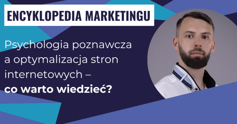 Psychologia poznawcza a optymalizacja stron internetowych – co warto wiedzieć?
