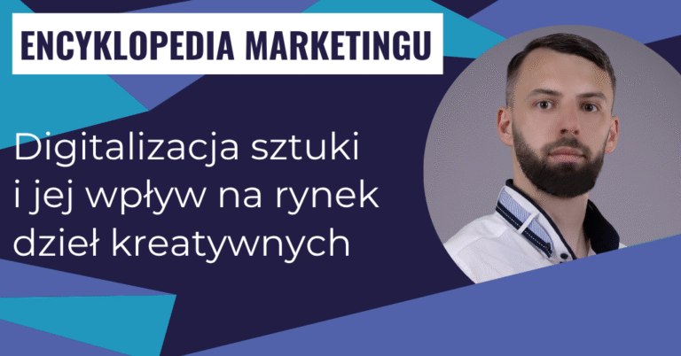 Digitalizacja sztuki i jej wpływ na rynek dzieł kreatywnych