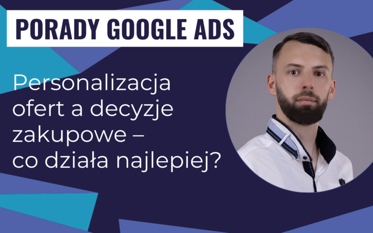 Personalizacja ofert a decyzje zakupowe – co działa najlepiej?