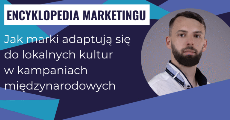 Jak marki adaptują się do lokalnych kultur w kampaniach międzynarodowych